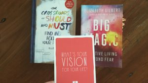What’s your vision for your life?