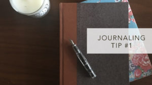 Tips for journaling #1: my favorite tools
