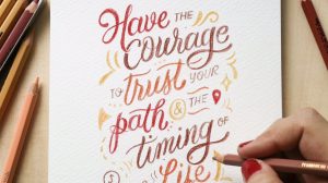 Have the courage to trust